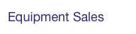 Equipment Sales